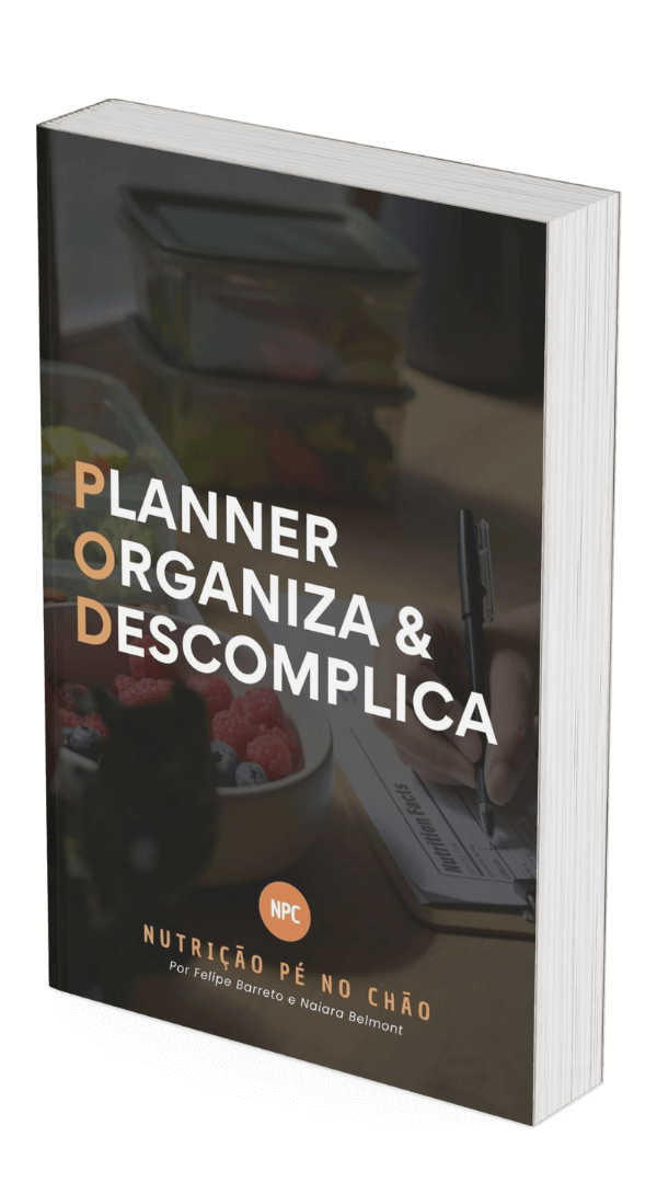 Nutrição pé no chão - Planner Organiza & Descomplica - Desk